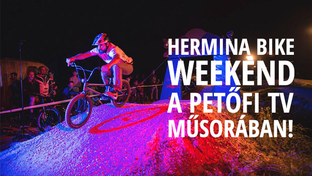 hermina-bike-weekend-petofi-tv