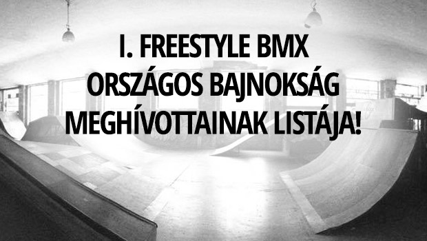 Freestyle-BMX-Orszagos-Bajnoksag-meghivottainak-listaja